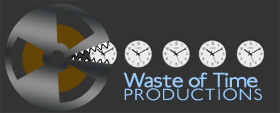 Waste of Time Productions